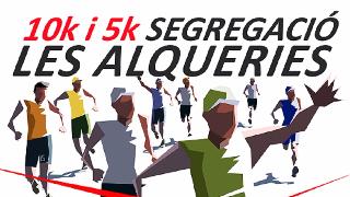 10K i 5K segregació les Alqueries