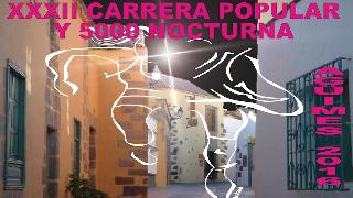 XXXII CARRERA POPULAR NOCTURNA (5.000 metros) Y MILLA URBANA VILLA DE AGÜIMES 2016