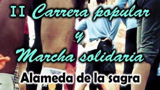 II CARRERA POPULAR Y MARCHA SOLIDARIA ALAMEDA
