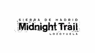 Midnight Trail Sierra Madrid - Lozoyuela - 2017