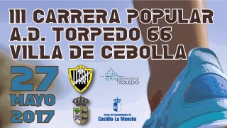 III CARRERA POPULAR A.D.TORPEDO 66 - VILLA DE CEBOLLA