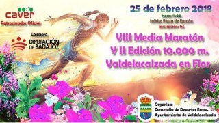 VIII Media Maratón & 10 Km "Valdelacalzada en Flor"