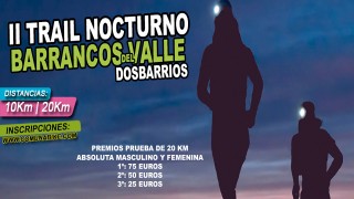 II Trail Nocturno Barrancos del Valle