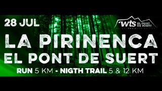 LA PIRINENCA - Night Trail - Wefeel Trail Series El Pont de Suert 2018