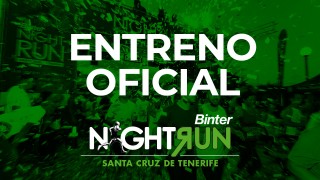 Entreno Oficial - Binter NightRun 18
