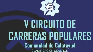 CLASIFICACION GENERAL V CIRCUITO CARRERAS COMUNIDAD DE CALATAYUD