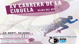 XV CARRERA DE LA CIRUELA - OLÍAS DEL REY