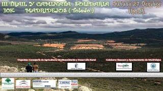 III TRAIL Y CAMINATA SOLIDARIA DE MADRIDEJOS