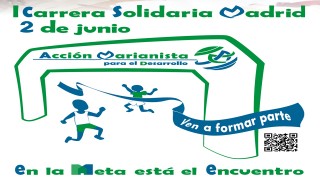 I CARRERA SOLIDARIA ACCIÓN MARIANISTA MADRID