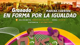 Carrera en Forma por la Igualdad. Tour Universo Mujer. Granada