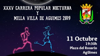 XXXV Carrera Popular Nocturna y Milla Villa de Agüimes 2019