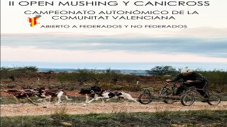II OPEN MUSHING LA YESA. CAMPEONATO AUTÓNOMICO DE LA COMUNITAT VALENCIANA