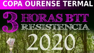 1ª COPA OURENSE-TERMAL 3 H RESISTENCIA BTT