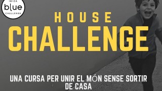 HOUSE CHALLENGE