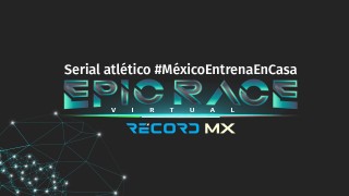 Epic Race Virtual por RécordMX