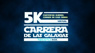 Carrera de las Galaxias 5K Virtual RécordMX