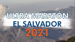 Ultra Maratón El Salvador 2021