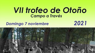 VII TROFEO OTOÑO CAMPO A TRAVÉS