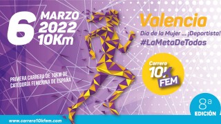 10KFem 2022 – Día de la Mujer…¡Deportista!