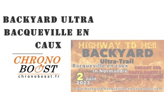 Backyard Ultra Bacqueville en Caux