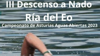 III Descenso a Nado Ría del Eo - Campeonato de Asturias de Aguas Abiertas 2023