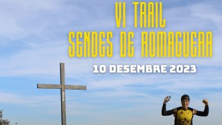 VI TRAIL SENDES DE ROMAGUERA
