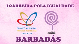 1º CARREIRA POLA IGUALDADE -BARBADÁS