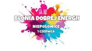 BŁONIA DOBREJ ENERGII 2024