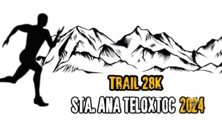 TRAIL SANTA ANA TELOXTOC 2024