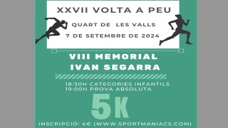 XXVII VOLTA A PEU A QUAT DE LES VALLS. VIII MEMORIAL IVAN SEGARRA