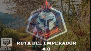 RUTA DEL EMPERADOR 4.0