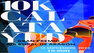 10K CALATAYUD " GRAN PREMIO CAJA RURAL DE ARAGÓN" 2025