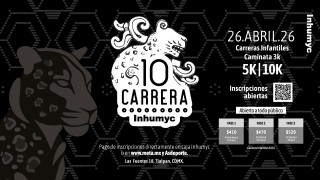 DÉCIMA CARRERA INHUMYC