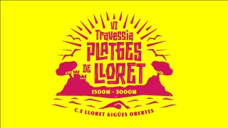 VI Travessia les Platges de Lloret 2026
