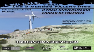 II TRAIL UNIVERSITARIO Y X TRAIL TRES CERROS PALENTINOS