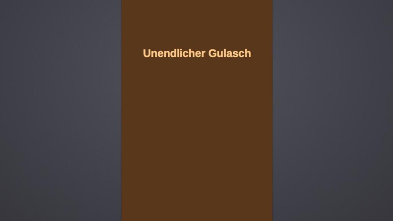 Unendlicher Gulasch