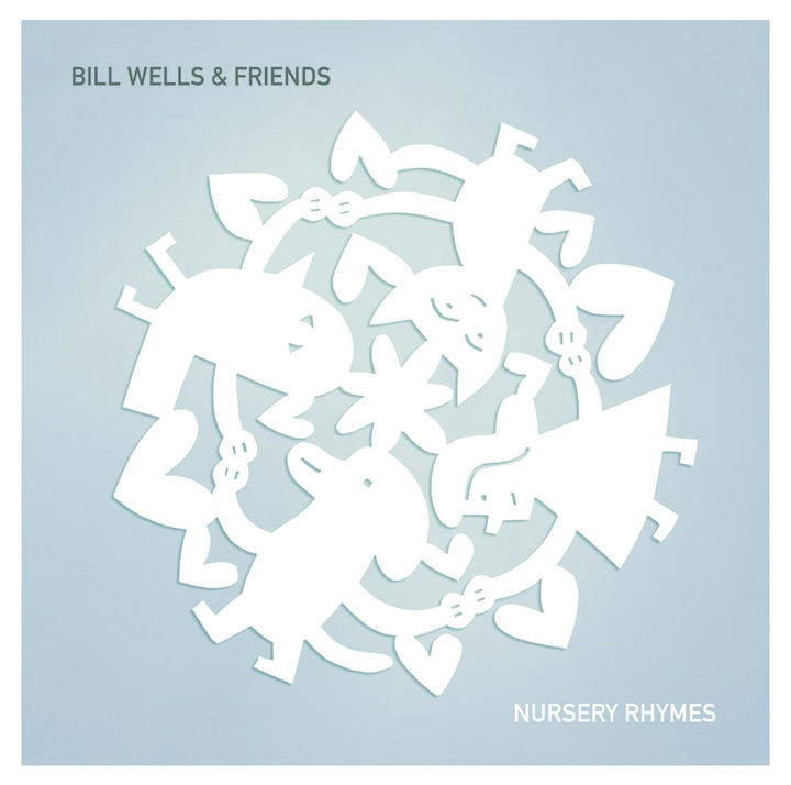 Bill Wells and Friends Nursery Rhymes Cover WW 28112015