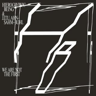 Hieroglyphic Being We Are Not The First Cover WW 07112015