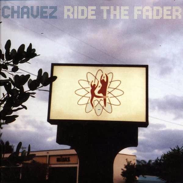 Chavez - Ride the Fader WW 19122015
