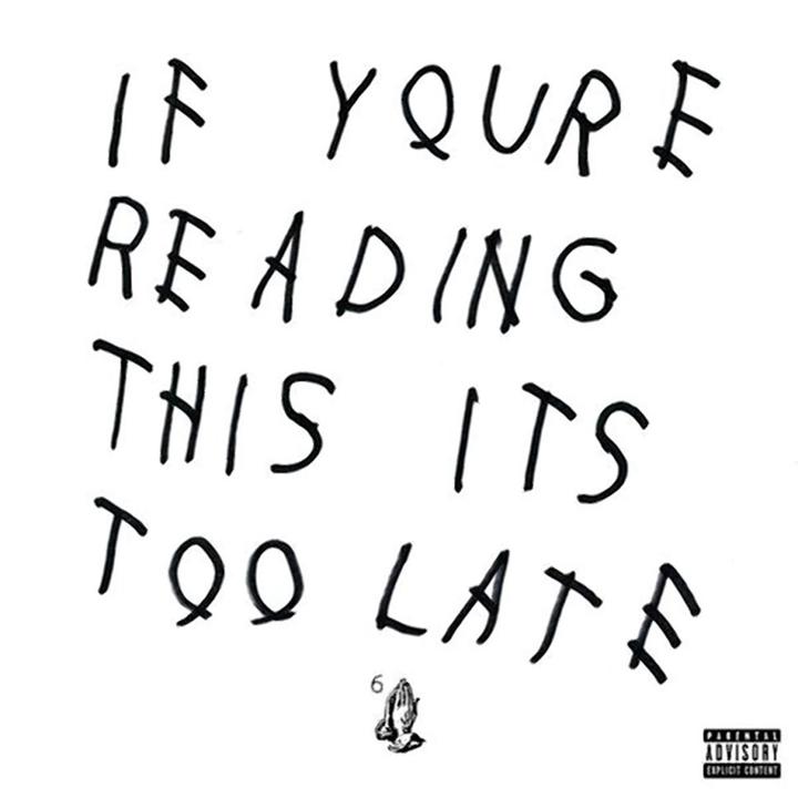 Drake If Youre Reading This Its Too Late Cover