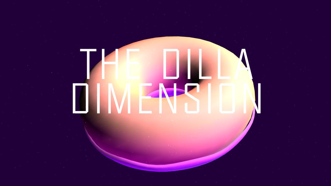 Dilla Dimension I