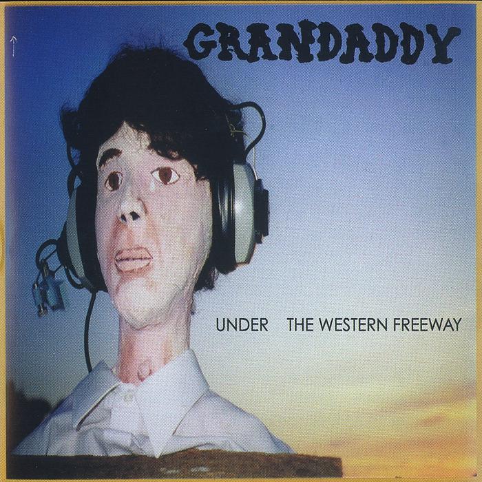 Grandaddy Under the western freeway Cover WW