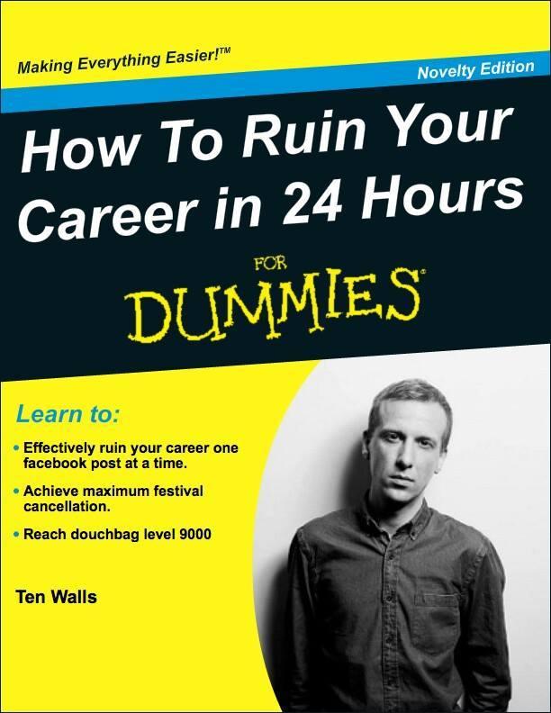 Ten Walls How To Ruin your Career for Dummies