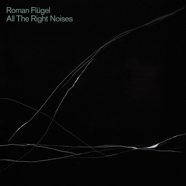 Roman Flügel All The Right Noises Cover
