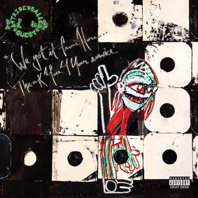 A Tribe Called Quest We Got It From Here Cover 12112016