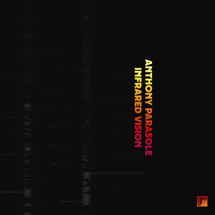 Anthony Parasole - Infrared Vision Walkman April 2017