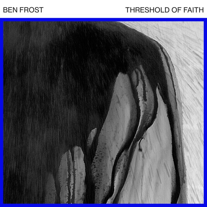 Ben Frost Threshold of Faith Cover