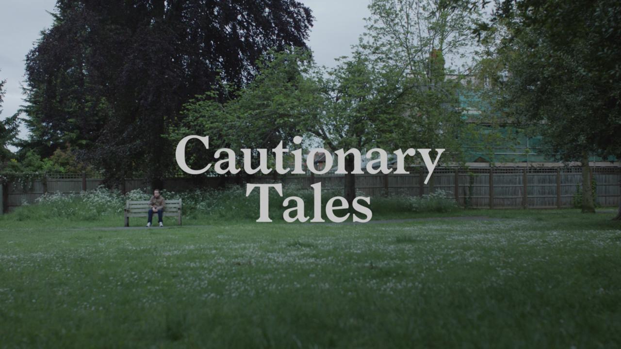 Cautionary Tales Start