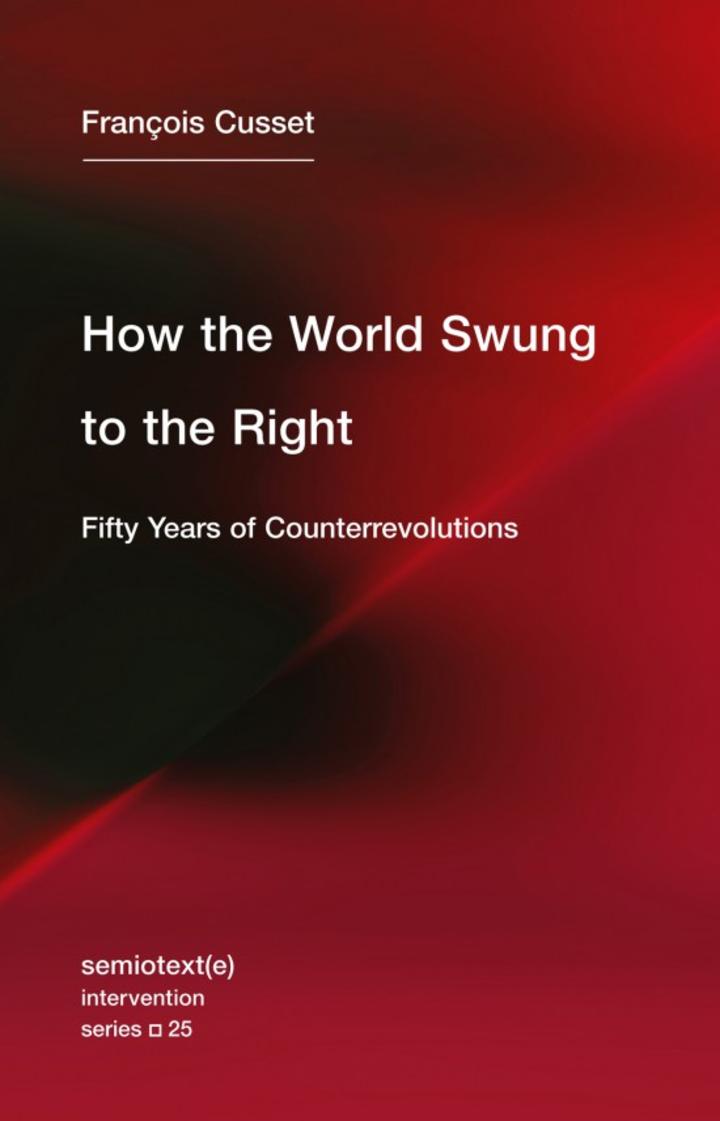François Cusset - How The World Swung To The Right - Artwork
