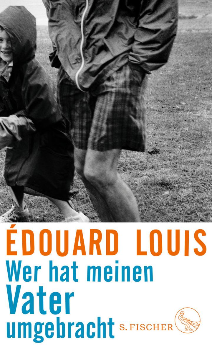 Édouard Louis - Wer hat meinen Vater umgebracht
